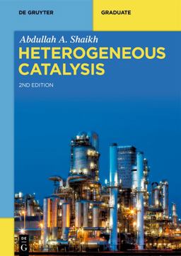 Heterogeneous Catalysis Solid Catalysts, Kinetics, Transport Effects, Catalytic Reactors 2nd 9783111032481 Front Cover