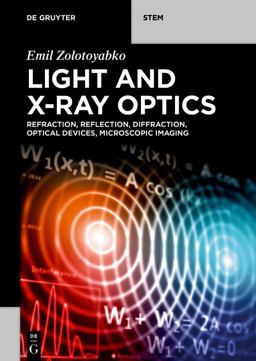 Light and X-Ray Optics Refraction, Reflection, Diffraction, Optical Devices, Microscopic Imaging  9783111139692 Front Cover