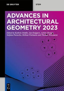 Advances in Architectural Geometry 2023 Advances in Architectural Geometry 2023