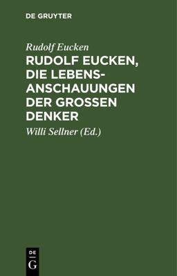 Rudolf Eucken, Die Lebensanschauungen der Großen Denker