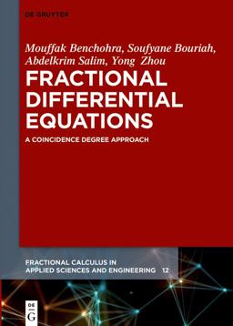 Fractional Differential Equations A Coincidence Degree Approach 2023 9783111334349 Front Cover