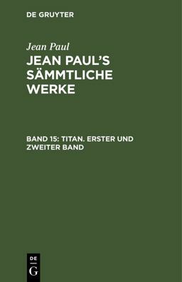 Titan. Erster und Zweiter Band
