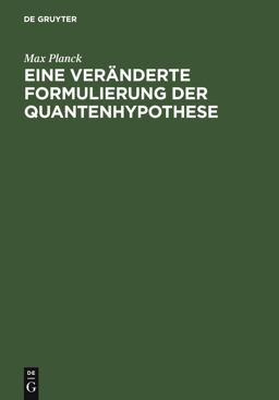 Eine Veränderte Formulierung der Quantenhypothese