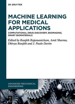 Machine Learning for Medical Applications Machine Learning for Medical Applications