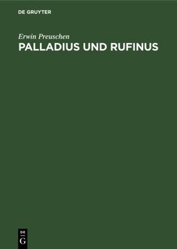 Palladius und Rufinus Palladius und Rufinus