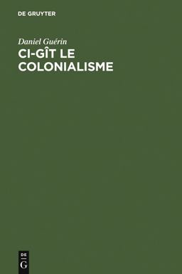Ci-Gît le Colonialisme