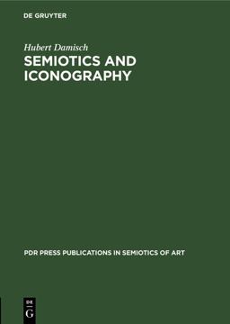 Semiotics and Iconography Semiotics and Iconography