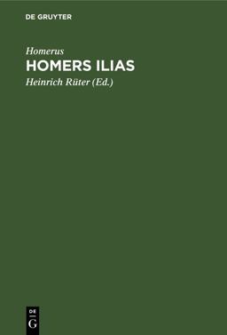 Homers Ilias Homers Ilias