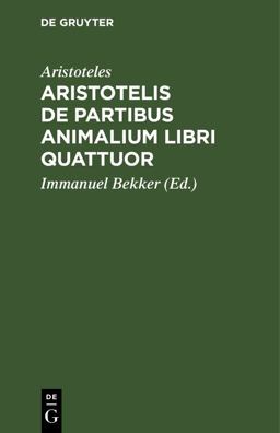 Aristotelis de Partibus Animalium Libri Quattuor Aristotelis de Partibus Animalium Libri Quattuor