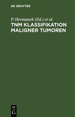TNM Klassifikation Maligner Tumoren