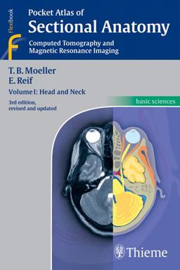 Pocket Atlas of Sectional Anatomy Computed Tomography and Magnetic Resonance Imaging - Head and Neck 3rd 9783131255037 Front Cover
