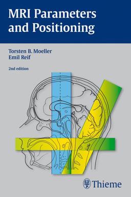 MRI Parameters and Positioning 2nd 9783131305824 Front Cover