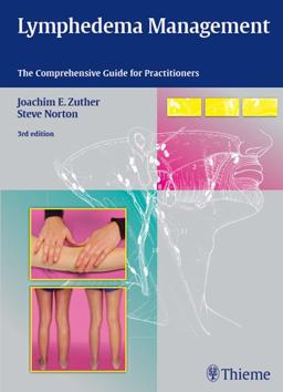 Lymphedema Management The Comprehensive Guide for Practitioners 3rd 9783131394835 Front Cover