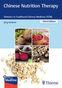 Chinese Nutrition Therapy Dietetics in Traditional Chinese Medicine (TCM) 3rd 9783132423770 Front Cover