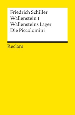 WALLENSTEIN 1. WALLENSTEINS LAGER / DIE PICCOLOMINI