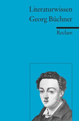 Georg Büchner. Literaturwissen für Schule und Studium