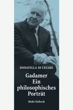 Gadamer - ein Philosophisches Portrat