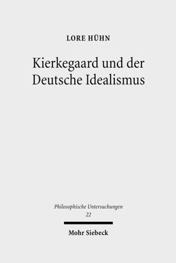 Kierkegaard und der Deutsche Idealismus
