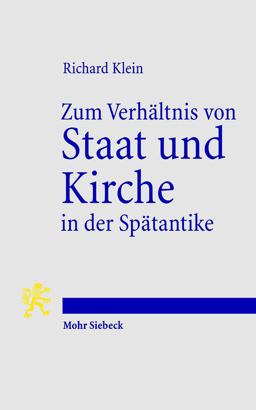 Zum Verhältnis Von Staat und Kirche in der Spätantike