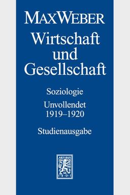 Wirtschaft und Gesellschaft - Soziologie - Unvollendet 1919-1920