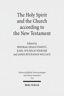 The Holy Spirit and the Church According to the New Testament