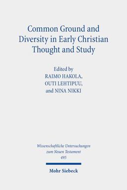Common Ground and Diversity in Early Christian Thought and Study
