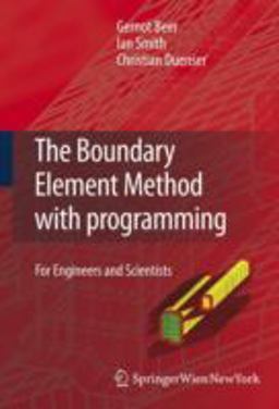Boundary Element Method with Programming For Engineers and Scientists  9783211715741 Front Cover