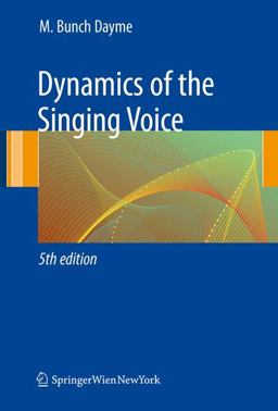 Dynamics of the Singing Voice 5th 9783211887288 Front Cover