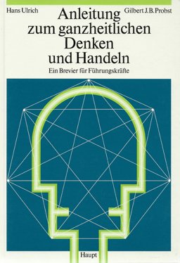 Anleitung Zum Ganzheitlichen Denken und Handeln