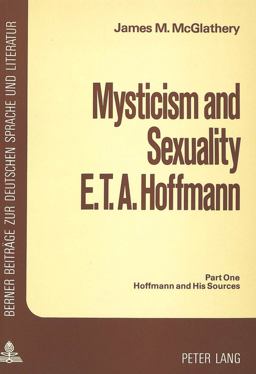 Mysticism and Sexuality, E. T. A. Hoffmann