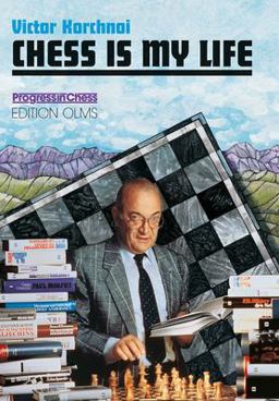 Chess Is My Life  9783283004064 Front Cover