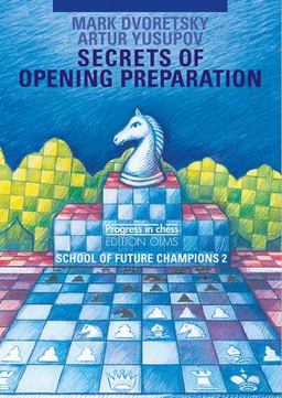 Secrets of Opening Preparation