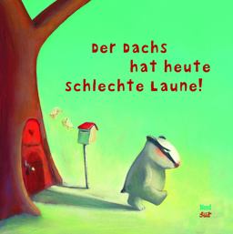 Der Dachs Hat Heute Schlechte Laun