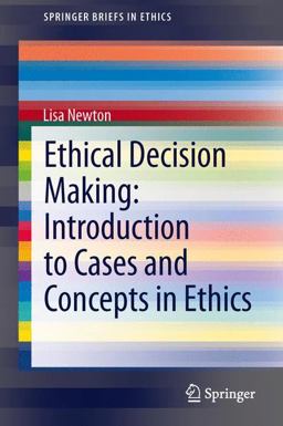 Ethical Decision Making Introduction to Cases and Concepts in Ethics  9783319001661 Front Cover