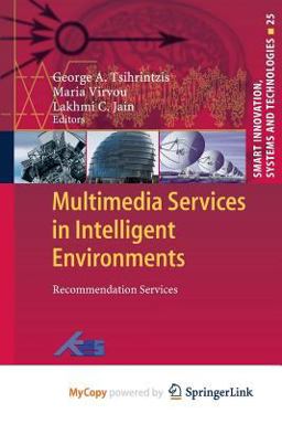 Multimedia Services in Intelligent Environments