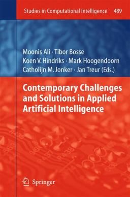 Contemporary Challenges and Solutions in Applied Artificial Intelligence Contemporary Challenges and Solutions in Applied Artificial Intelligence