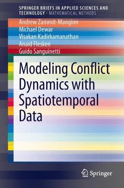 Modeling Conflict Dynamics with Spatiotemporal Data