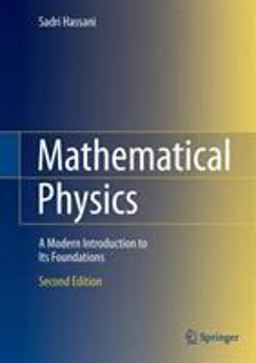 Mathematical Physics A Modern Introduction to Its Foundations 2nd 9783319011943 Front Cover