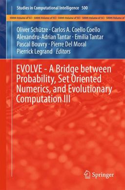 EVOLVE - a Bridge Between Probability, Set Oriented Numerics, and Evolutionary Computation III