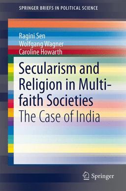 Secularism and Religion in Multi-Faith Societies Secularism and Religion in Multi-Faith Societies