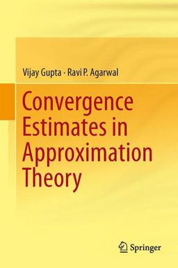 Convergence Estimates in Approximation Theory Convergence Estimates in Approximation Theory