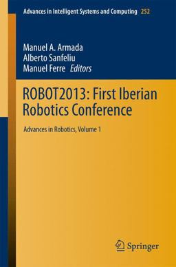 ROBOT2013: First Iberian Robotics Conference ROBOT2013: First Iberian Robotics Conference