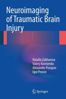 Neuroimaging of Traumatic Brain Injury  9783319043548 Front Cover