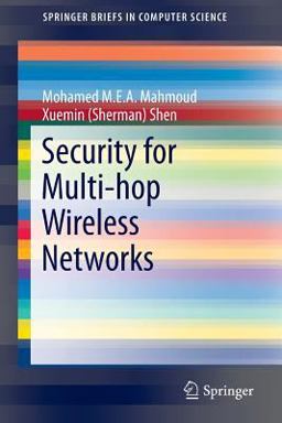 Security for Multi-Hop Wireless Networks Security for Multi-Hop Wireless Networks