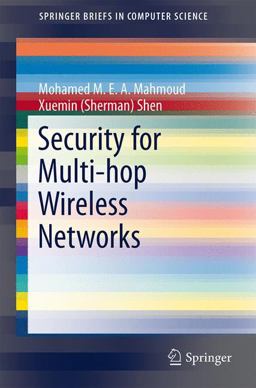Security for Multi-Hop Wireless Networks Security for Multi-Hop Wireless Networks