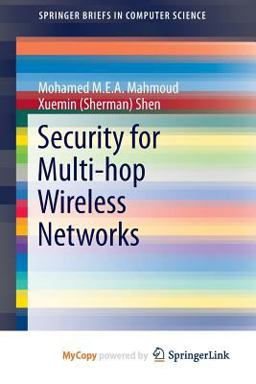 Security for Multi-Hop Wireless Networks Security for Multi-Hop Wireless Networks