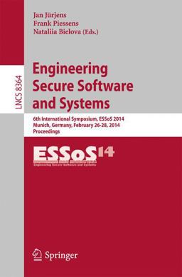 Engineering Secure Software and Systems Engineering Secure Software and Systems