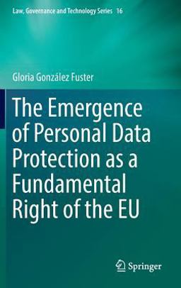 Emergence of Personal Data Protection As a Fundamental Right of the EU  9783319050225 Front Cover