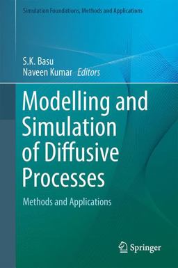 Modelling and Simulation of Diffusive Processes Modelling and Simulation of Diffusive Processes