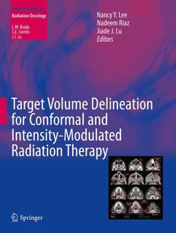 Target Volume Delineation for Conformal and Intensity-Modulated Radiation Therapy  9783319057255 Front Cover